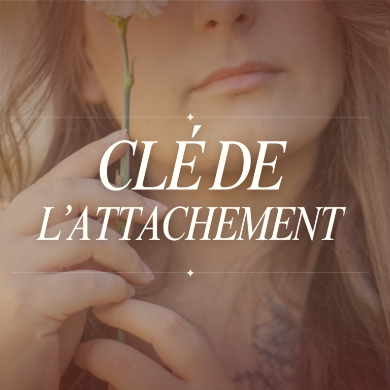 Les clés de l&rsquo;attachement